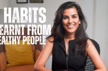 8 Habits of Wealthy People That Changed My Life