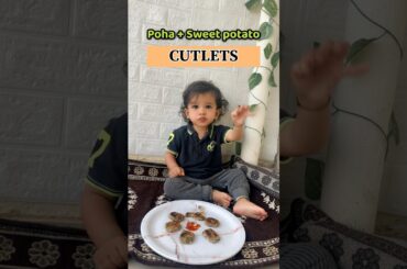 Healthy Toddler Snack Recipe |Sweet Potato & Poha Cutlet #toddlerfood #dailyvlog #healthyrecipes