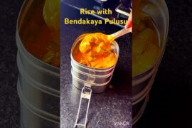 Healthy Lunch Box ideas: Rice with Bendakaya Pulusu, Thatta Payru & Sago Fryums #lunchbox #shorts