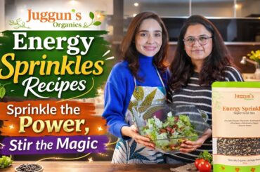 The BEST Healthy Recipes with Juggun Kazim's Energy Sprinkles
