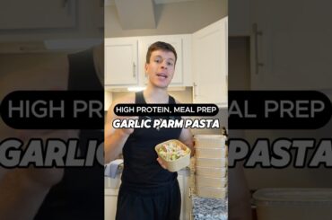 Garlic Parm Chicken Pasta High Protein Meal Prep Recipe #shorts