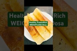 Protein Rich Multigrain Dosa for Healthy Weight Loss | #proteinrich #multigraindosa #weightlossdosa