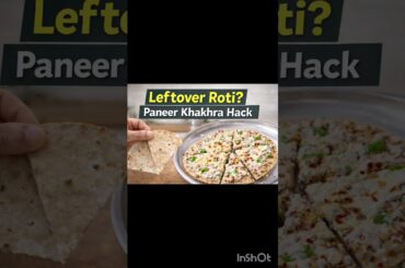 Leftover Roti Healthy Hack series.Paneer Khakra#viralshorts