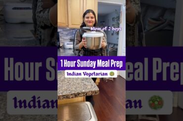 1 hr Meal prep Sunday- Indian Vegetarians #minivlog #mealprep #nrilife #housewifelife #desiinusa