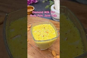 Diamond Milk For Body Pain, Joint Pain #trending #viral #shorts #foryou