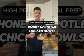 Honey Chipotle Chicken Bowls High Protein Meal Prep Recipe #shorts