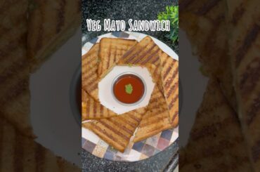 Grilled Sandwich | Veg Mayonnaise Sandwich | Veg grill sandwich | Iftar recipe #shorts  #shortsfeed