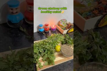 Green chutney with healthy salad#yutubeshorts #recipe #food #shorts #chutneyrecipes #cooking #viral
