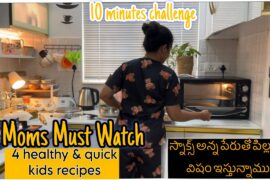 Busy Moms Must Try! 4 Super Fast Healthy Snacks For Kids|| Healthy + Tasty + Fast Recipes!|Telugu