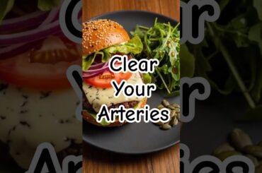 The #1 Meal to Clear Clogged Arteries. #HeartHealth #CloggedArteries #ArteryClearing