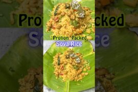 Protein Packed Soya Rice #SoyaRice #HealthyRecipes #ProteinRich #LunchBoxRecipe#EasyRecipe
