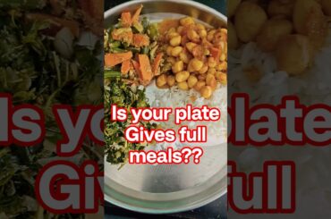Is your plate gives full meals?? #healthylifestyle #healthylunch #shortsvideo #dietmeal #fitfood