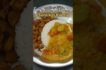 Suraikai Kootu|Light & Healthy Meal#yt#shortsfeed#shorts #ytshorts#lunchrecipe#5minrecipe #suraikai