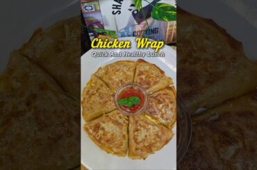 #Shorts Chicken wrap: for a quick and healthy lunch l Better than Restaurant