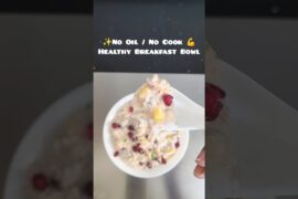 #No Oil Healthy Breakfast Bowl#5min easy breakfast recipe#perfect for weight loss#