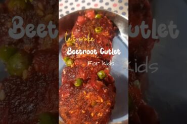 Healthy beetroot cutlet for toddlers & babies(healthy recipes for kids)beetroot recipes for kids