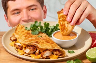 How To Make The Best Chicken Quesadillas