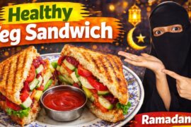 Healthy Veg Sandwich Recipe | Easy Ramadan Iftar Recipe | Ramadan Recipe