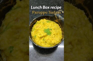Paruppu Sadam|Lunch Box recipe #yt #shorts #shortsfeed #lunchboxrecipe  #paruppusadham#healthy#kids