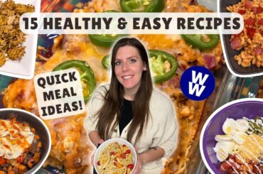15 EASY & Healthy Recipes for Weight Loss | WeightWatchers Points & Calories | Quick Meal Ideas