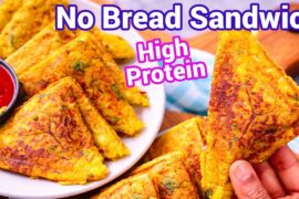 No Bread Veg Sandwich | Quick Healthy Lunch Box Idea Protein Rich Sandwich | Breadless Healthy Snack