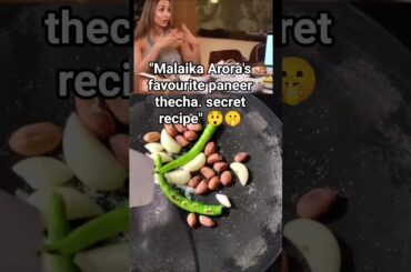 Malaika Arora's favourite paneer thecha recipe| healthy Weight loss recipe super testy