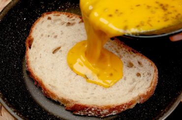 Pour Eggs Over Bread. Easy and Delicious! A New Breakfast That Melts in Your Mouth