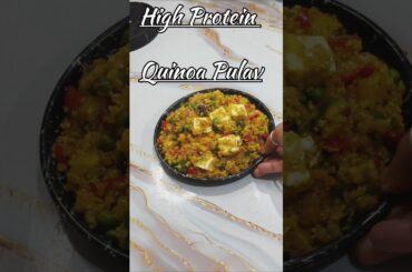 High Protein Quinoa Pulav For Weightloss  Lunch Dinner #shorts