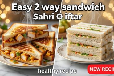 2 Way Healthy Chicken Sandwich Recipe By Mfk | Club Sandwich Banane Ka Asaan Tarika | Sahri Special
