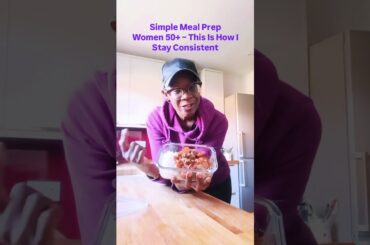 Meal Prep for Women 50+ | Simple Healthy Lunch Idea
