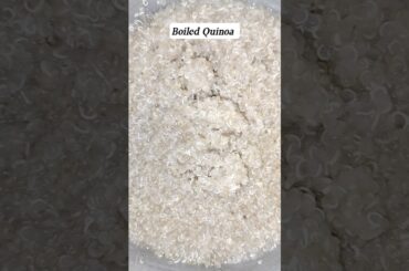 Boiled Quinoa: Nutritious Low Calorie Breakfast For Busy Day Mornings#youtube #youtubeshorts #shorts