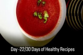 Day 22/30 Healthy Recipes | Beetroot Carrot Soup | Immunity Boosting Soup