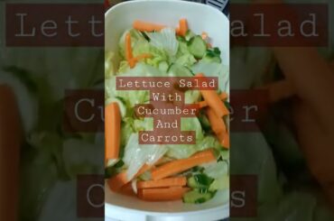 Lettuce Salad With Cucumber and Carrots | Iya&Alex favorite snack.. | #shorts