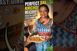 Perfect Dal Khichdi Recipe| Healthy & protein-packed dinner