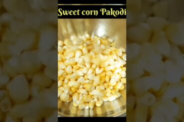 Sweet corn pakodi | Sweet corn recipes | Healthy snack recipe