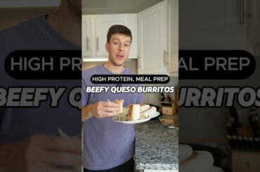 Beefy Queso Burrito High Protein Meal Prep Recipe #shorts