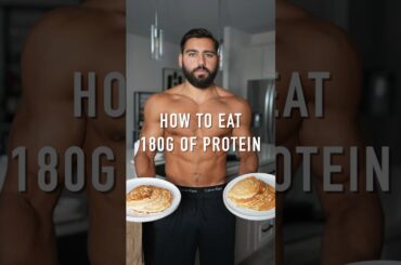 HOW TO EAT 180g OF PROTEIN