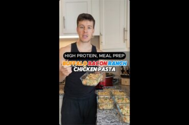 Buffalo Bacon Ranch Chicken Pasta High Protein Meal Prep Recipe #shorts