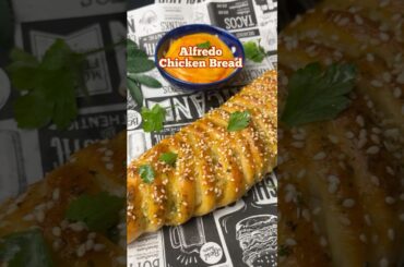 ALFREDO CHICKEN BREAD