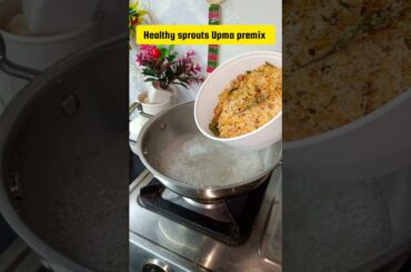 Forget Instant Upma, Try Sprouts Upma Premix for Busy Mornings #shortsfeed