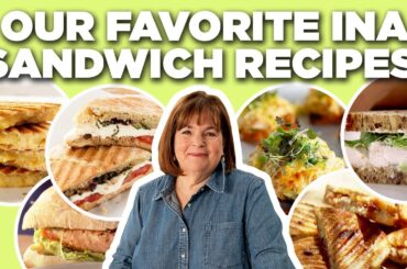 Our Favorite Ina Garten Sandwich Recipe Videos | Barefoot Contessa | Food Network