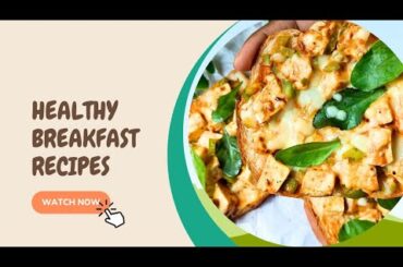 10 Minutes Healthy Breakfast Recipe//Panner Open Sandwich//Quick Breakfast Recipe
