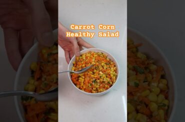 Healthy Carrot Corn Salad in 5 Minutes! Crunchy & Fresh