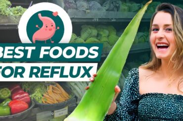 Best Acid Reflux/GERD Friendly Foods to Include in Your Diet | Grocery Guide