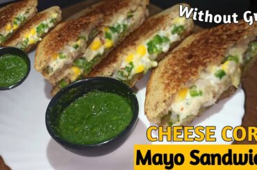 Cheese Corn Mayo Sandwich Recipe | Healthy Sandwich Recipe | Veg Cheese Mayonnaise Sandwich Recipe
