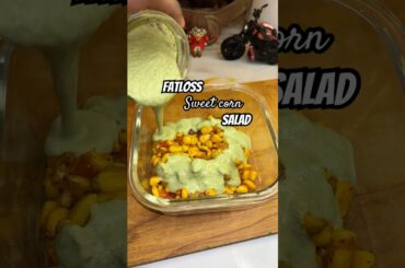 Sweet Corn Salad for WeightLoss | Healthy Low Calorie Salad Recipe  #highproteinmeals #fatlossmeals