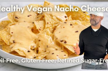 Healthy Vegan NACHO CHEESE - Oil-Free, Gluten-Free, Refine Sugar-Free
