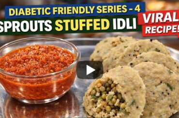 Diabetic Friendly Sprouts Stuffed Idli | High Protein Low Calorie Breakfast | Weight Loss  Recipe