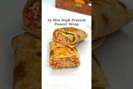 High Protein 15-Min Paneer Wrap | Healthy Weight Loss Recipe #highproteinrecipes  #paneerwrap