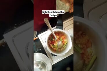 chatpata healthy lunch daliya #healthyfood #healthylifestyle